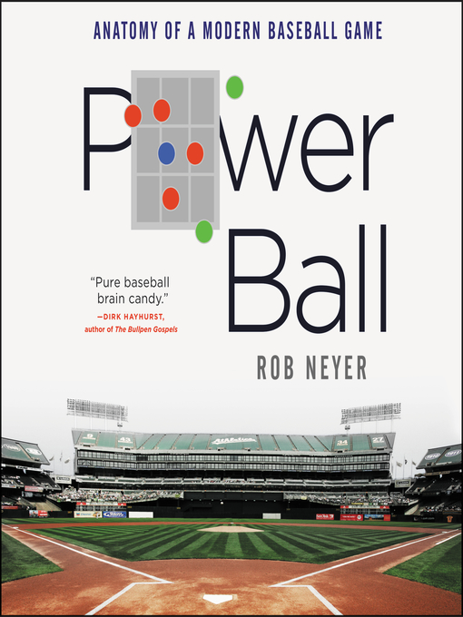 Title details for Power Ball by Rob Neyer - Available